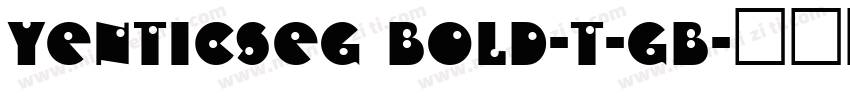 yenticseg bold-t-gb字体转换